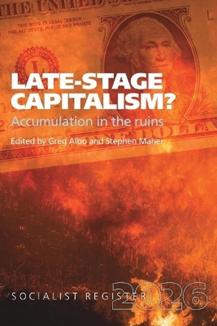 Late-Stage Capitalism? Accumulation in the Ruins