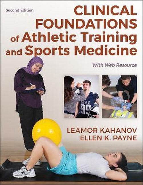 Clinical Foundations of Athletic Training and Sports Medicine 2/e