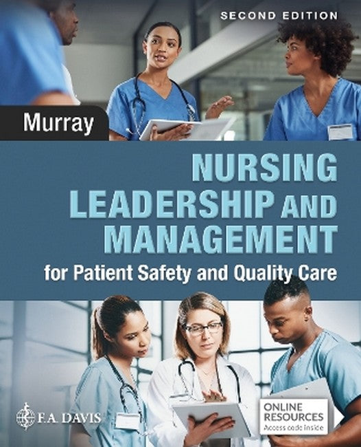 Nursing Leadership and Management for Patient Safety and Quality Care 2/e