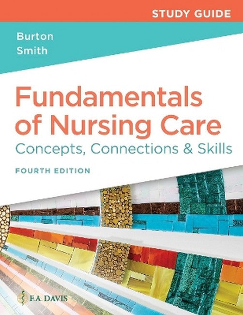 Study Guide for Fundamentals of Nursing Care 4/e