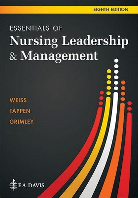 Essentials of Nursing Leadership & Management 8/e