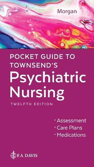 Pocket Guide to Townsend's Psychiatric Nursing 12/e