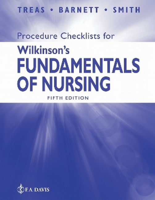 Procedure Checklists for Wilkinson's Fundamentals of Nursing 5/e