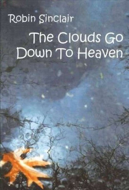 Clouds Go Down To Heaven