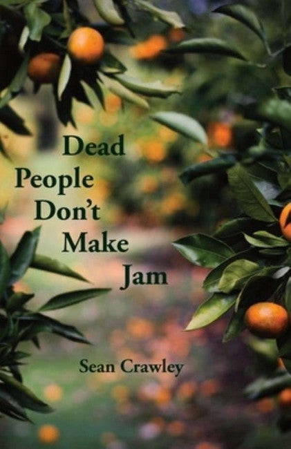Dead People Don't Make Jam