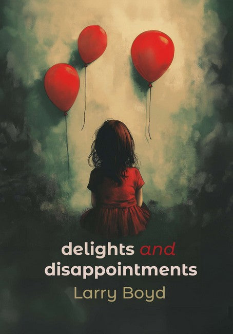 Delights and Disappointments