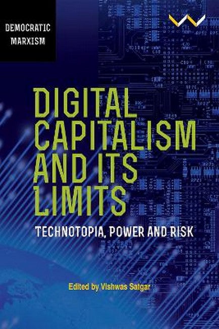 Digital Capitalism and Its Limits