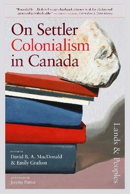 On Settler Colonialism in Canada: Lands and Peoples