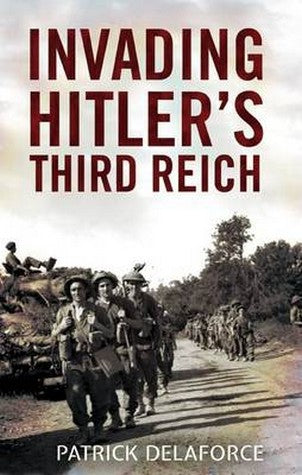 Invading Hitler's Third Reich