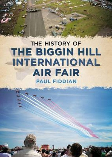 History of the Biggin Hill International Air Fair
