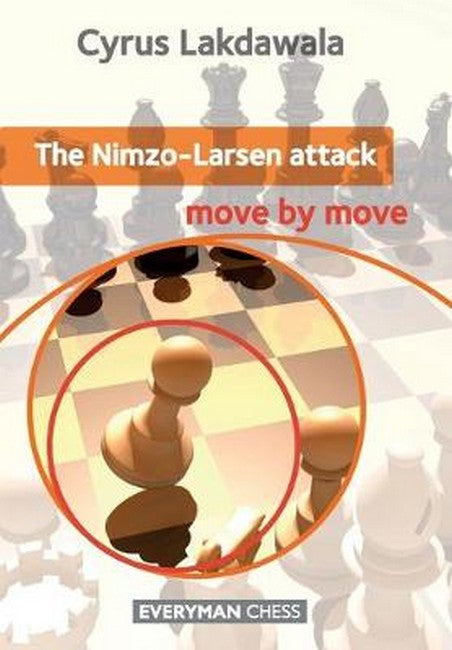The Nimzo-Larsen Attack: Move by Move