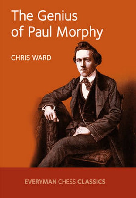The Genius of Paul Morphy