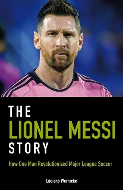 The Lionel Messi Story