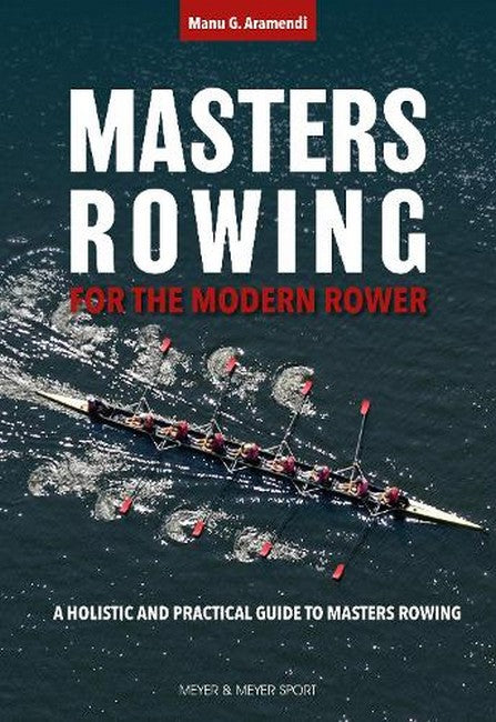 Masters Rowing for the Modern Rower