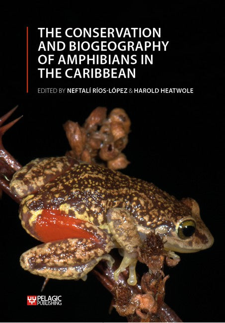 The Conservation and Biogeography of Amphibians in the Caribbean 95/e