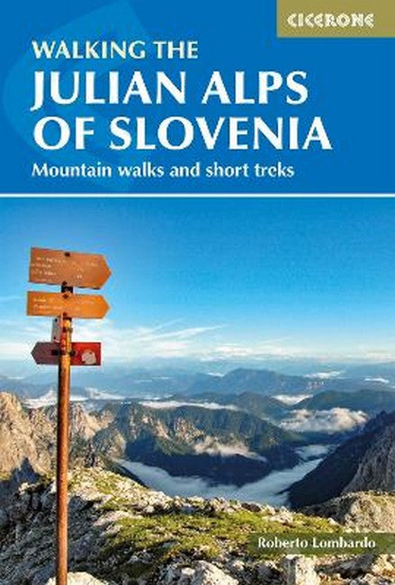 Walking the Julian Alps of Slovenia 3/e