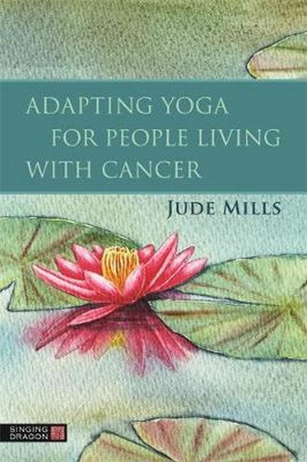 Adapting Yoga for People Living with Cancer