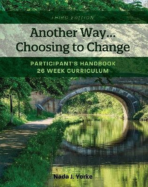 Another Way...Choosing to Change 3/e