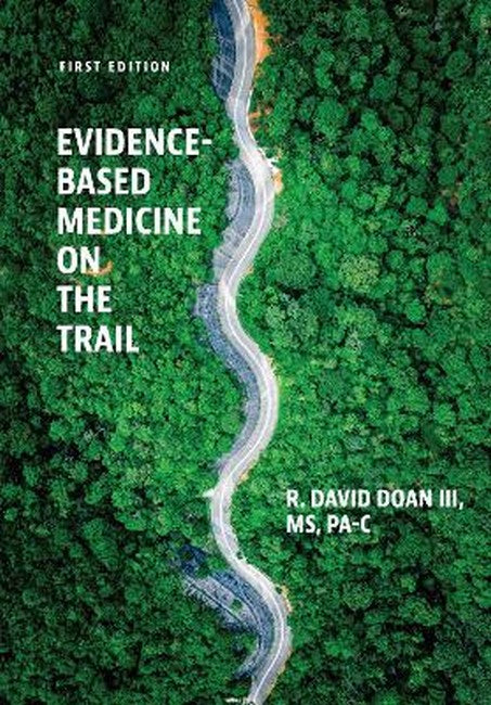 Evidence-Based Medicine on the Trail