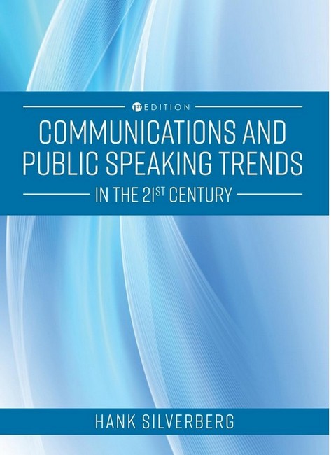 Communications and Public Speaking Trends in the 21st Century