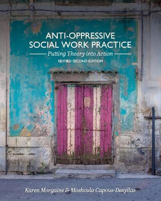 Anti-Oppressive Social Work Practice 2/e