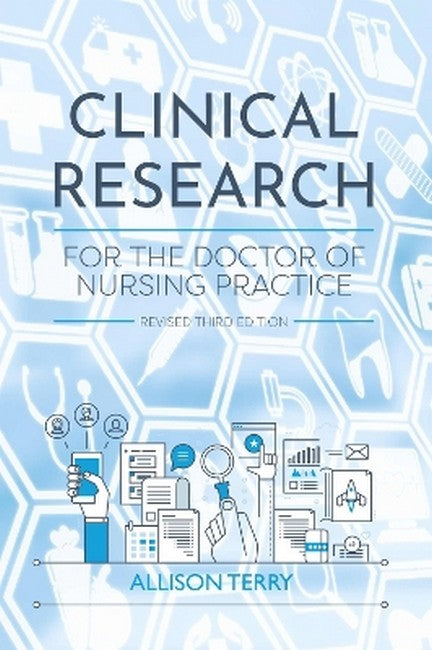 Clinical Research for the Doctor of Nursing Practice 3/e