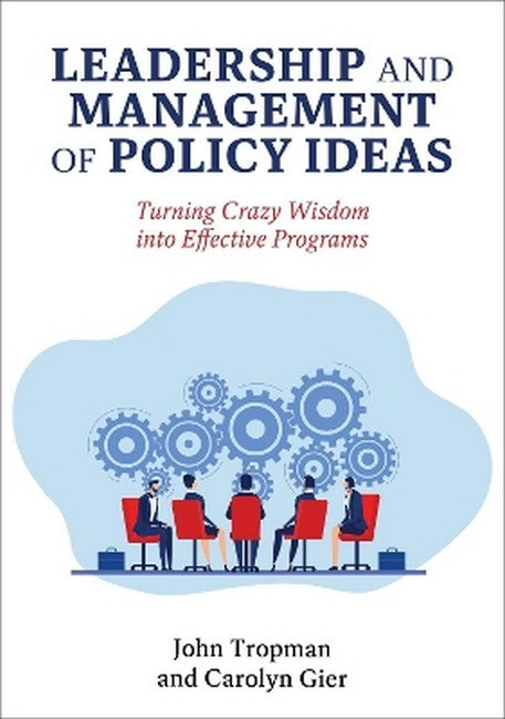 Leadership and Management of Policy Ideas
