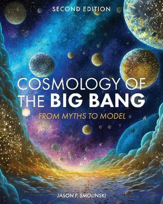 Cosmology of the Big Bang 2/e