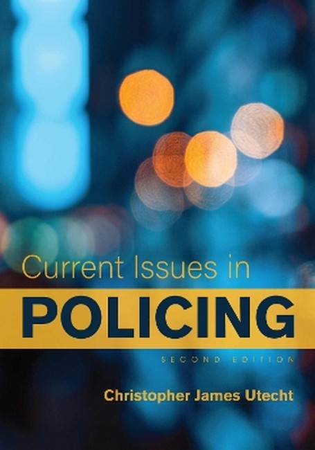 Current Issues in Policing 2/e