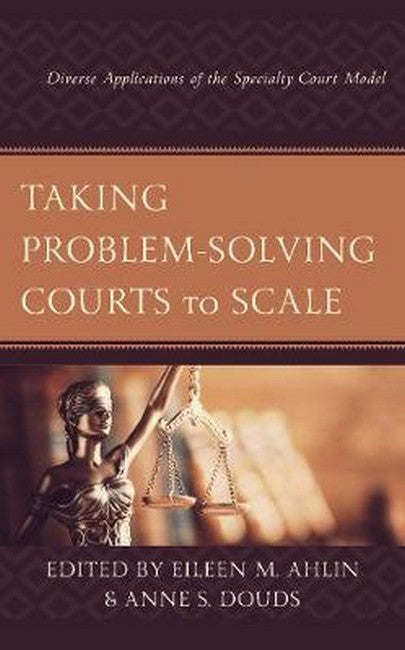 Taking Problem-Solving Courts to Scale