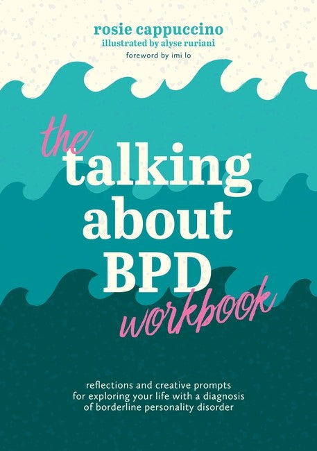 The Talking About BPD Workbook
