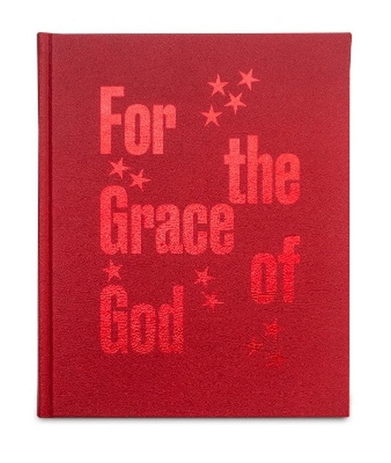 For the Grace of God - SIGNED