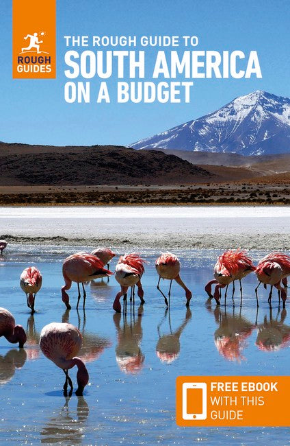 The Rough Guide to South America on a Budget: Travel Guide with eBook 6/e