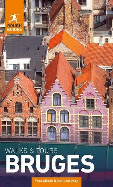 Rough Guides Walks and Tours Bruges: Top 15 Itineraries for Your Trip