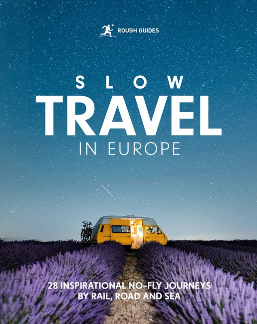 Rough Guides Slow Travel in Europe 2/e