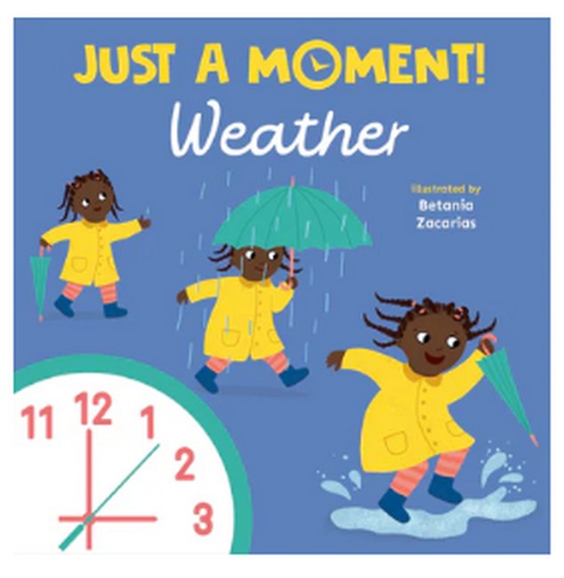 Just a Moment: Weather
