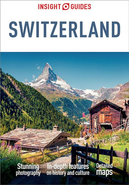 Insight Guides Switzerland: Travel Guide with eBook 6/e