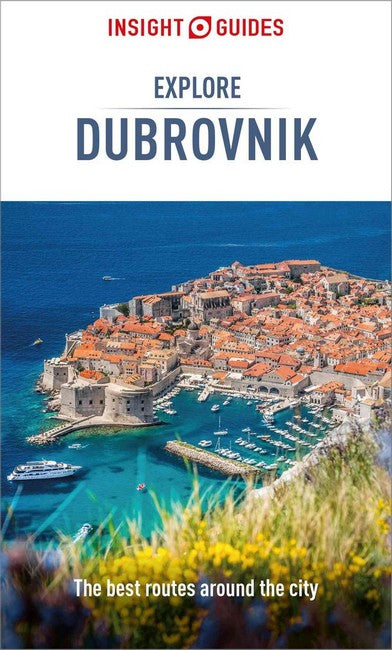 Insight Guides Explore Dubrovnik: Travel Guide with eBook 3/e