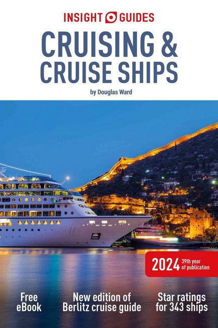 Insight Guides Cruising & Cruise Ships 2024: Cruise Guide with eBook 29/e