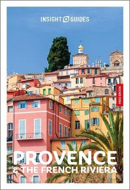 Insight Guides Provence and the French Riviera: Travel Guide with eBook 2/e