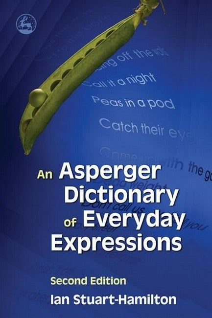 An Asperger Dictionary of Everyday Expressions 2/e
