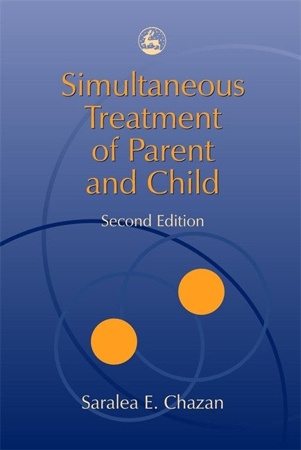 Simultaneous Treatment of Parent and Child 2/e