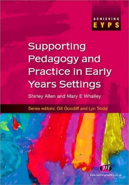 Supporting Pedagogy and Practice in Early Years Settings