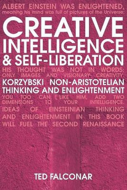 Creative Intelligence and Self-Liberation 2/e