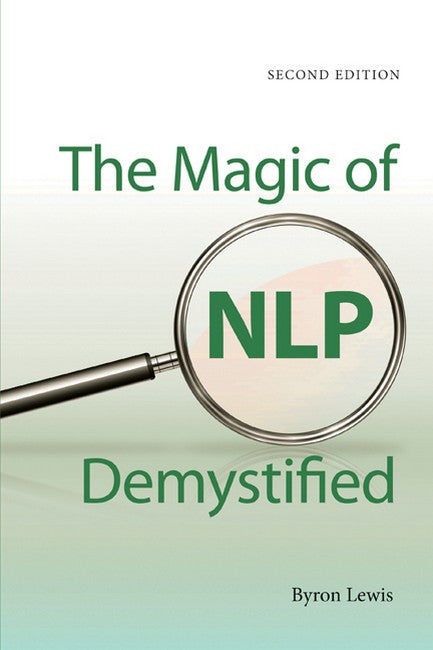 The Magic of NLP Demystified 2/e