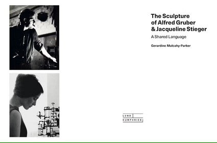 The Sculpture of Alfred Gruber and Jacqueline Stieger