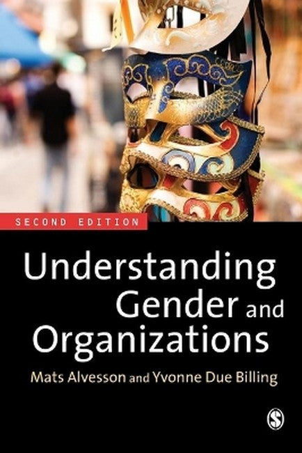 Understanding Gender and Organizations 2/e