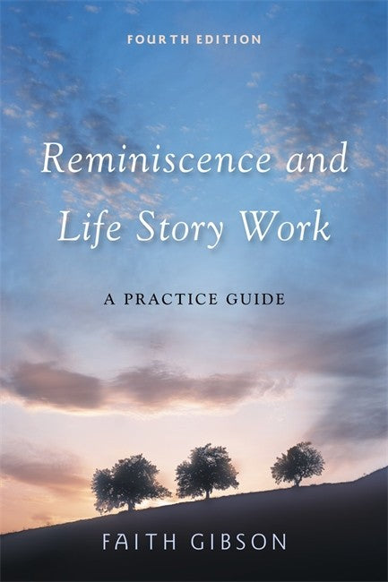 Reminiscence and Life Story Work 4/e