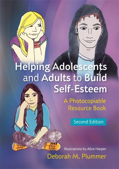 Helping Adolescents and Adults to Build Self-Esteem 2/e