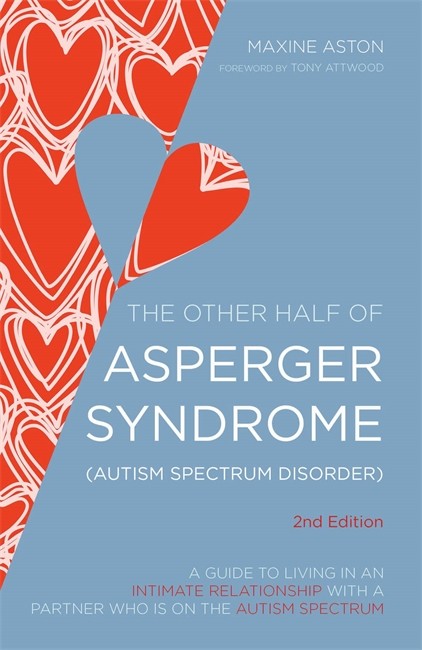 The Other Half of Asperger Syndrome (Autism Spectrum Disorder) 2/e